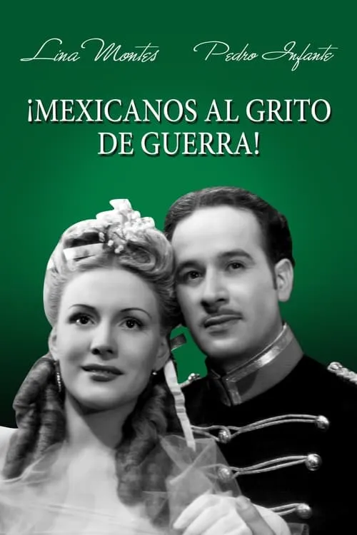 Mexicanos al Grito de Guerra (фильм)