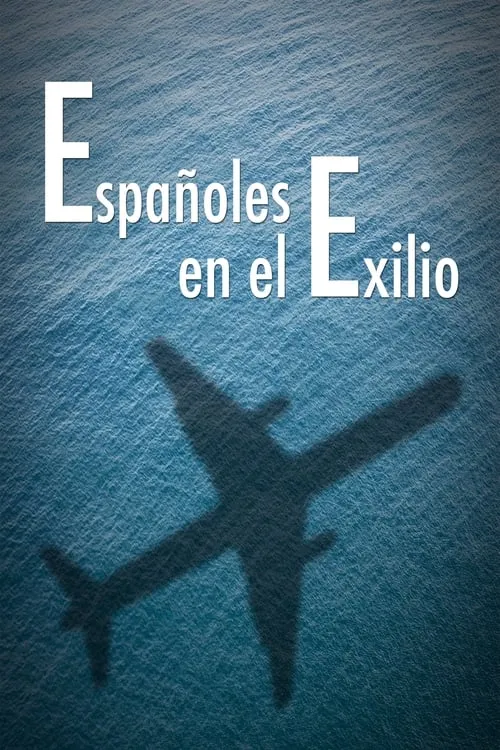 Españoles en el exilio (фильм)