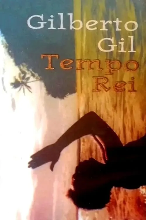 Gilberto Gil: Tempo Rei (фильм)