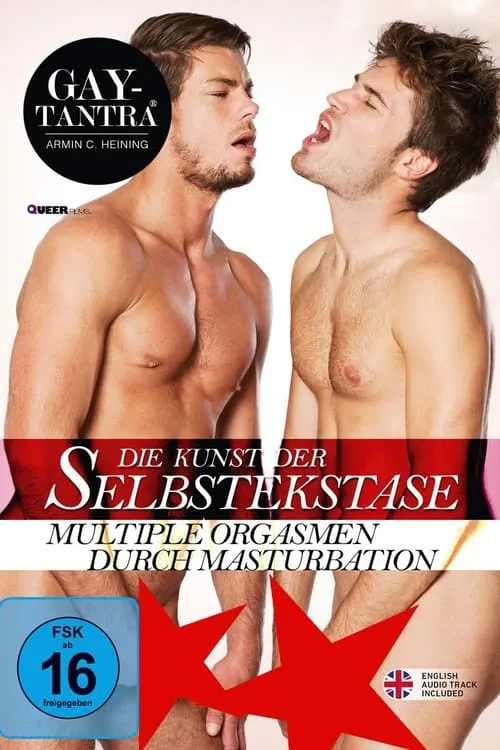 GAY-TANTRA - Die Kunst der Selbstekstase