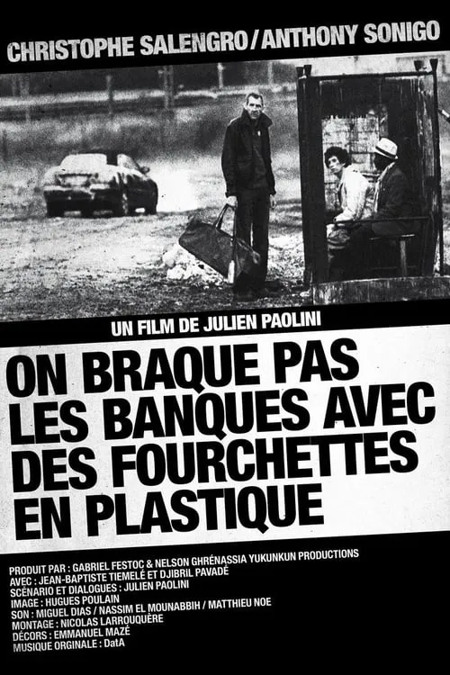 On braque pas les banques avec des fourchettes en plastique (фильм)