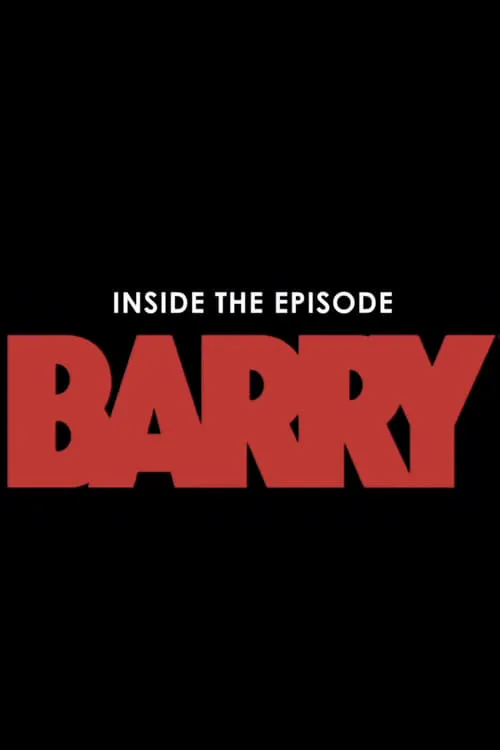 Inside The Episode: Barry (series)