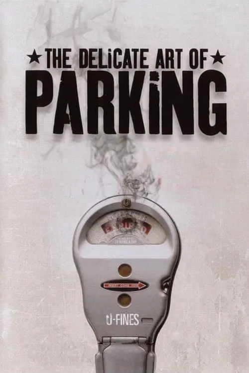 The Delicate Art of Parking (movie)