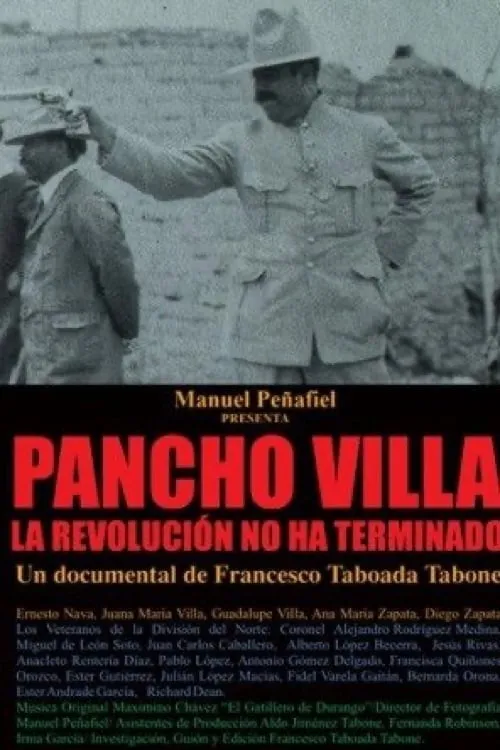 Pancho Villa: La revolución no ha terminado (фильм)