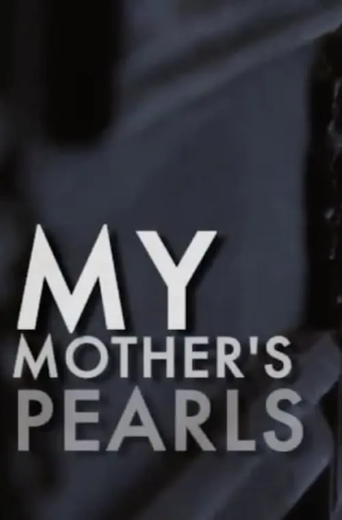 My Mother's Pearls (movie)