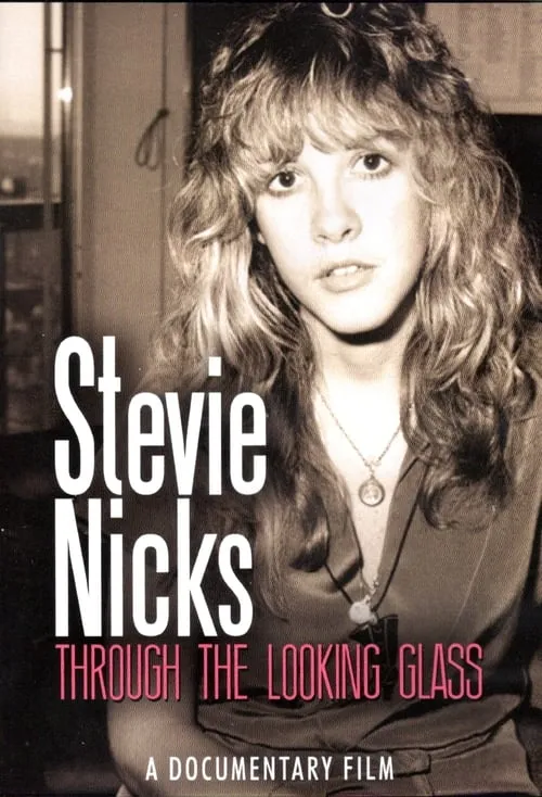 Stevie Nicks: Through the Looking Glass (movie)