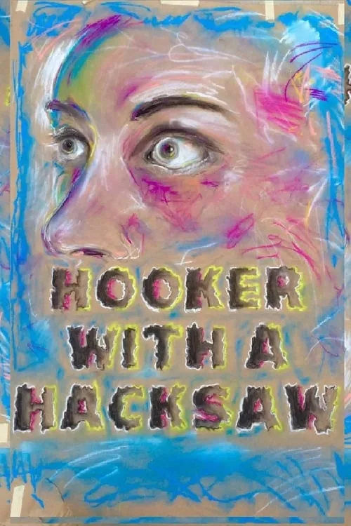 Hooker with a Hacksaw (movie)