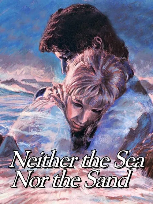 Neither the Sea Nor the Sand (movie)