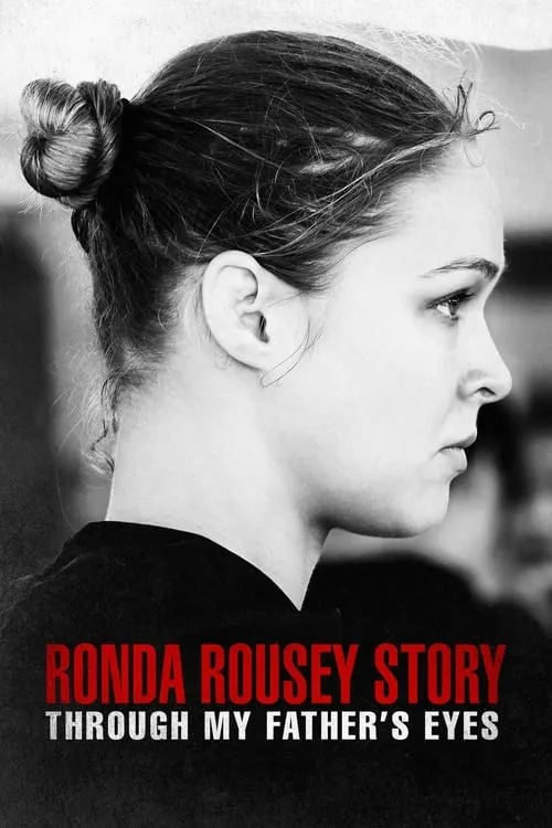 The Ronda Rousey Story: Through My Father's Eyes (movie)