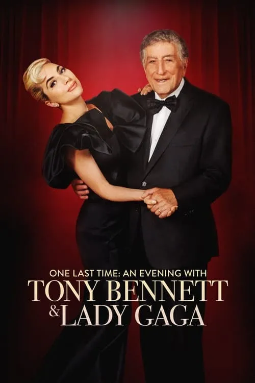 One Last Time: An Evening with Tony Bennett and Lady Gaga (фильм)