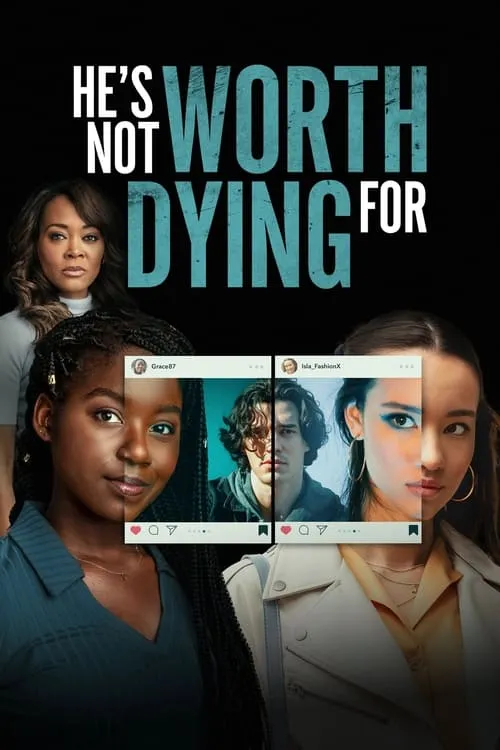 He's Not Worth Dying For (movie)