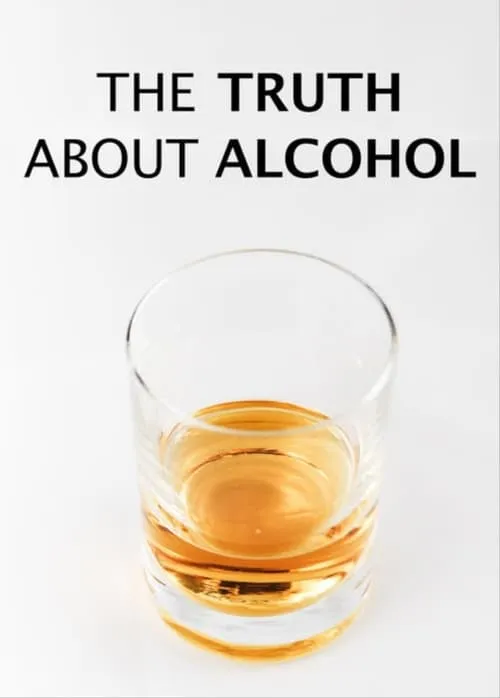 The Truth About Alcohol (movie)