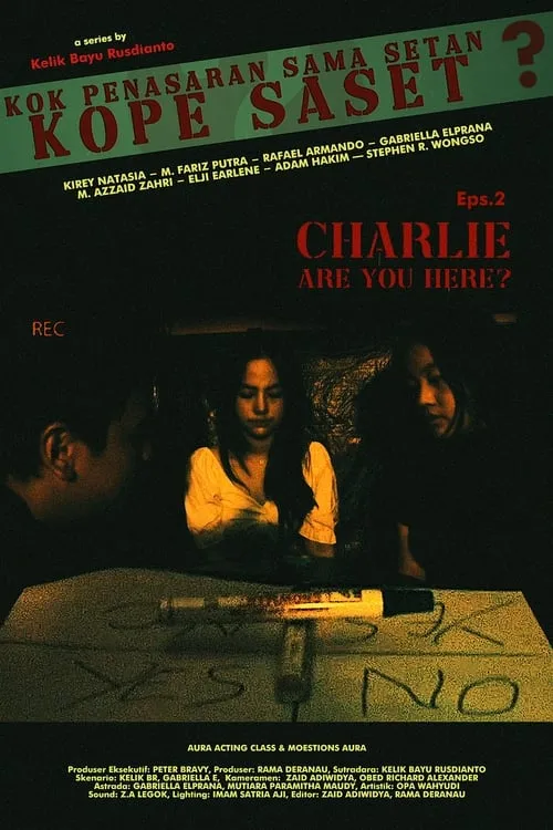 Kok Penasaran Sama Setan? (KoPe SaSet) Eps 2. Charlie Are You Here? (фильм)