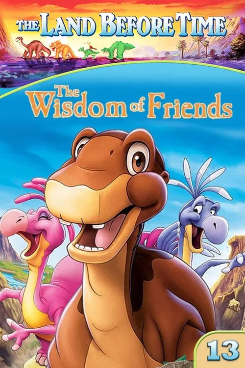 The Land Before Time XIII: The Wisdom of Friends (movie)