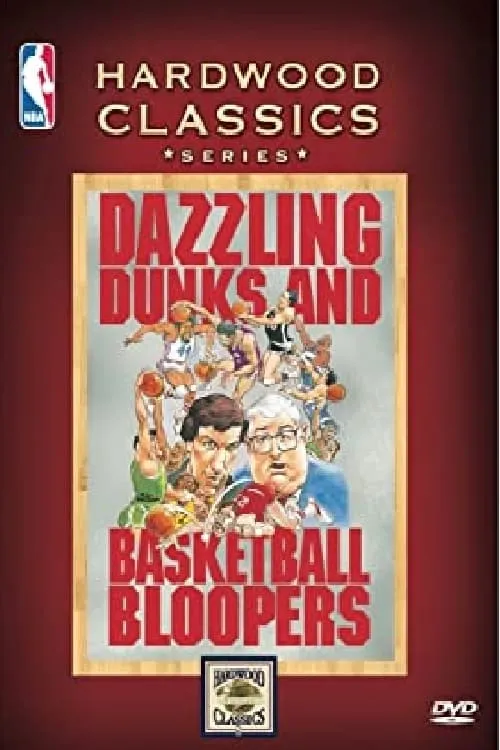 Dazzling Dunks and Basketball Bloopers (movie)