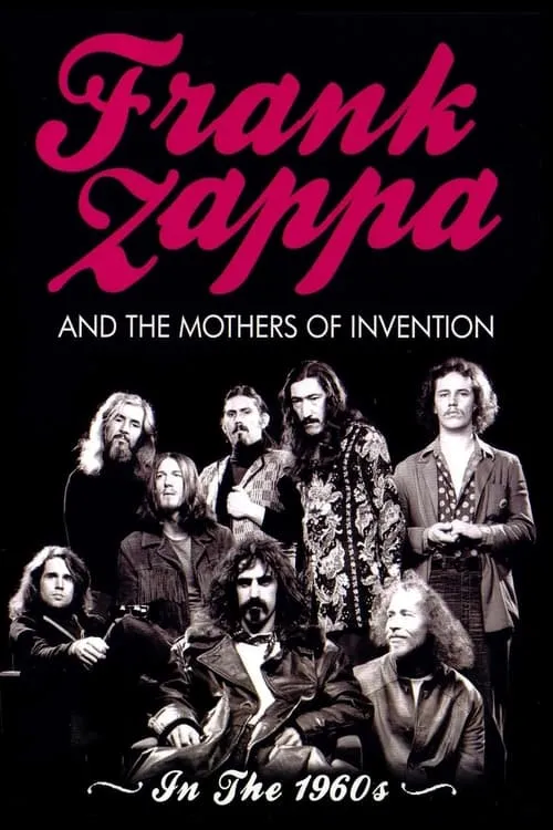 Frank Zappa and the Mothers of Invention: In the 1960's (фильм)