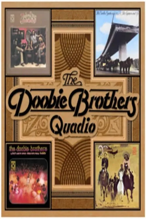 The Doobie Brothers - Quadio Box Set (фильм)