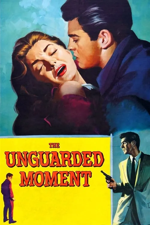 The Unguarded Moment (movie)