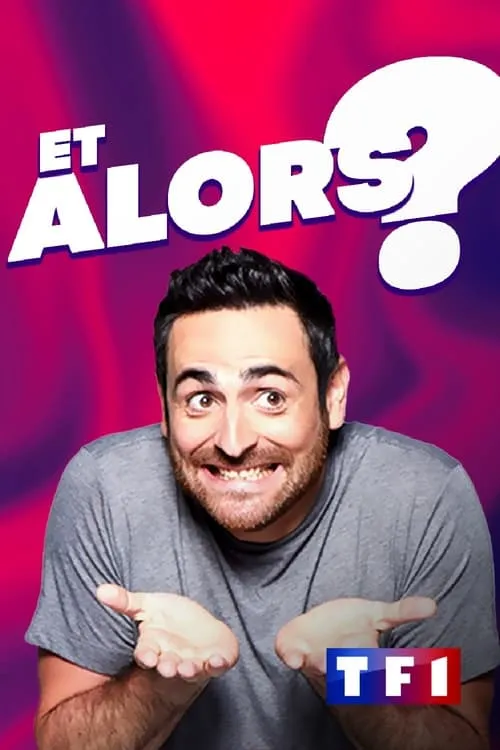 Et alors ? (series)