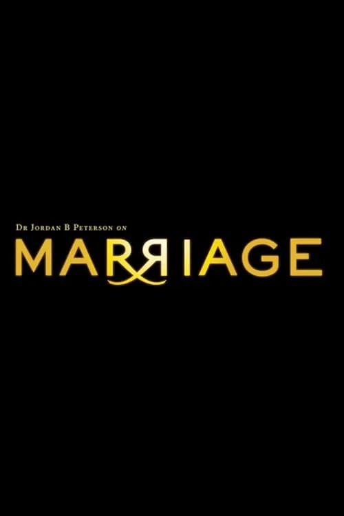 Dr. Jordan B Peterson on Marriage (series)