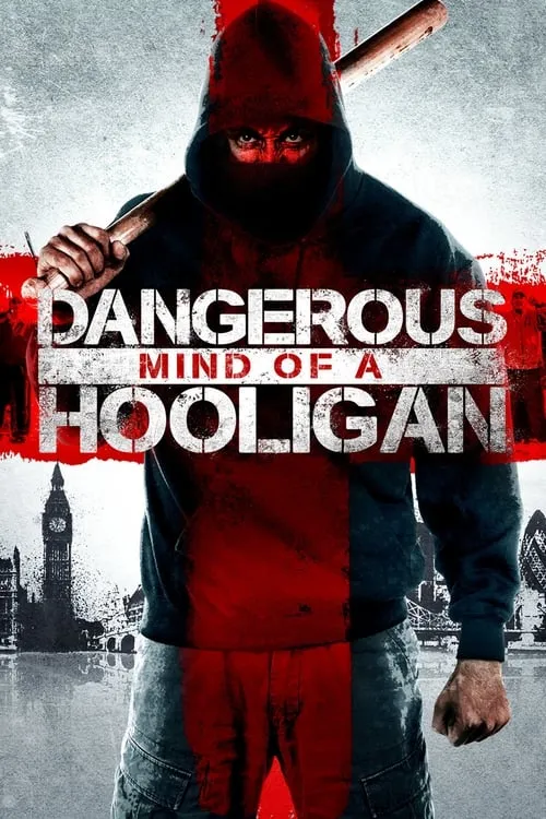 Dangerous Mind of a Hooligan (фильм)