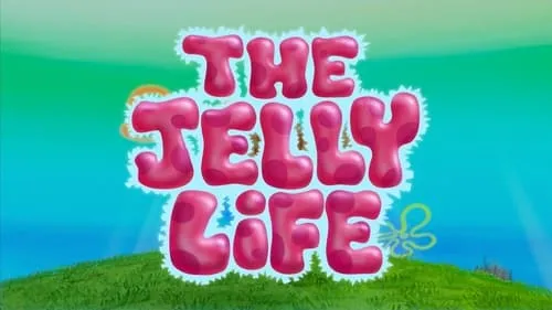 The Jelly Life