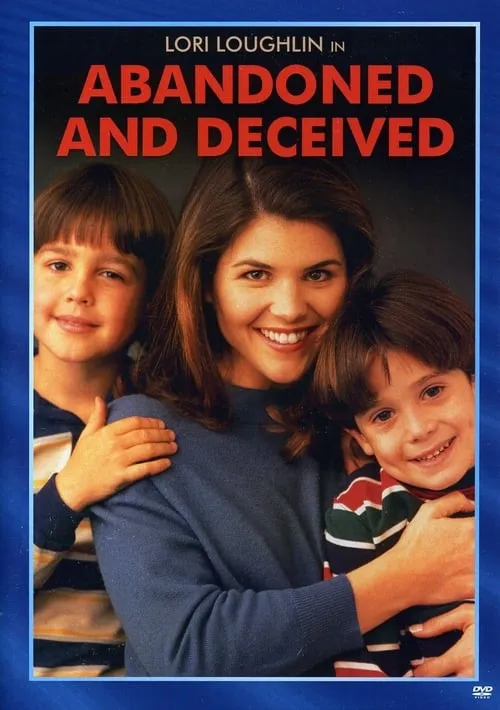 Abandoned and Deceived (movie)