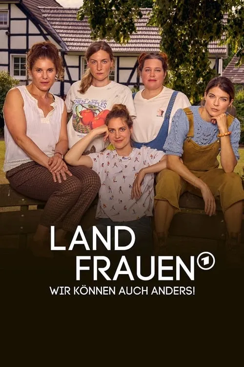 Landfrauen - Wir können auch anders! (фильм)