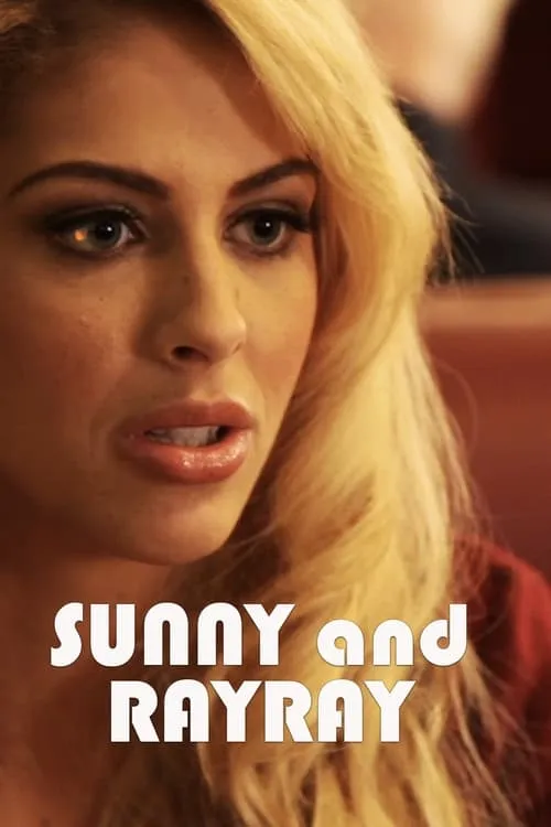 Sunny and RayRay (movie)