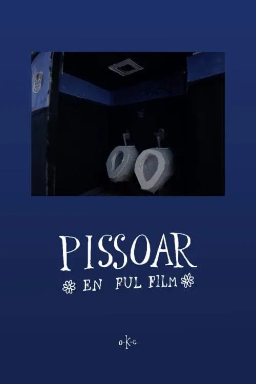 Pissoar - En Ful FIlm (фильм)