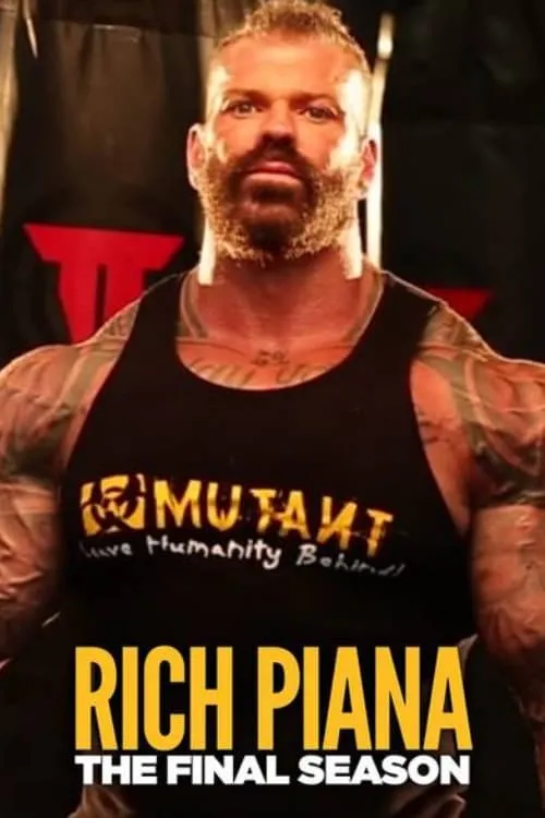 Rich Piana: The Final Season (movie)