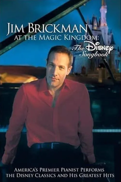 Jim Brickman at the Magic Kingdom: The Disney Songbook (movie)