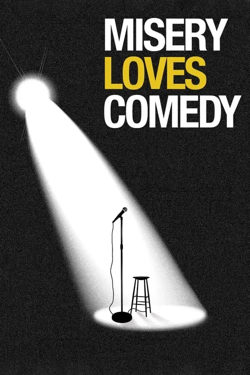 Misery Loves Comedy (movie)
