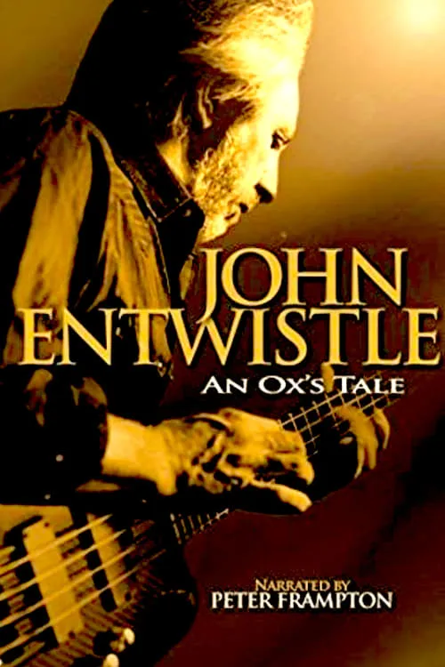 An Ox's Tale: The John Entwistle Story (movie)