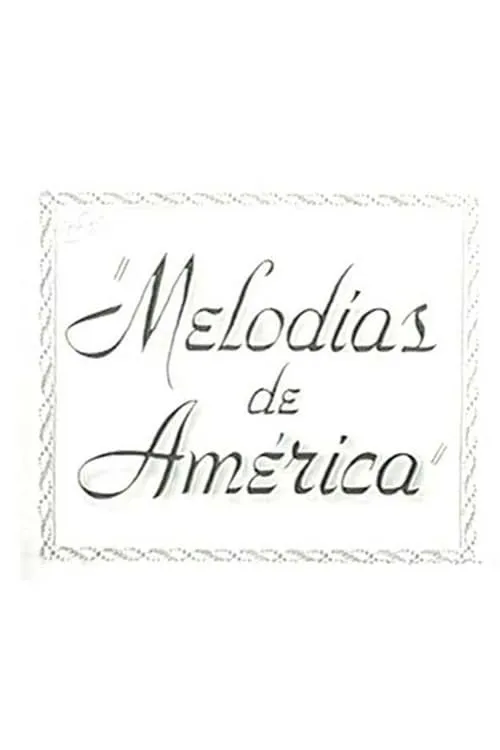 Melodías de América (movie)