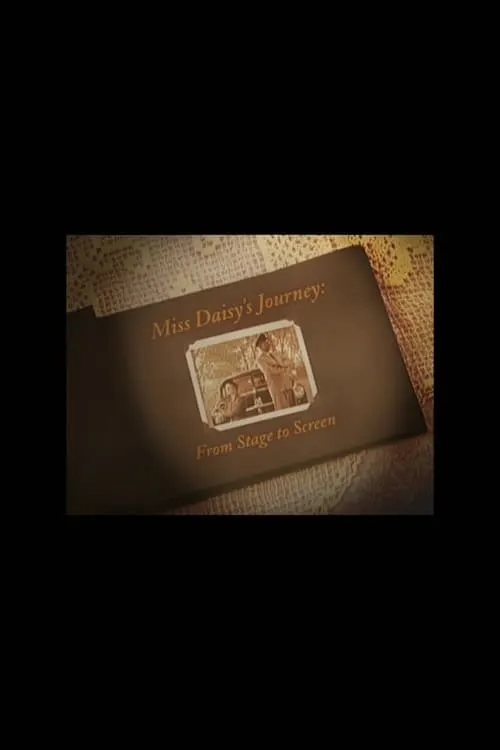 Miss Daisy's Journey: From Stage to Screen (фильм)