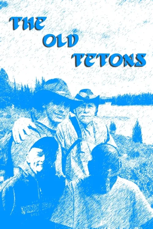 The Old Tetons (movie)