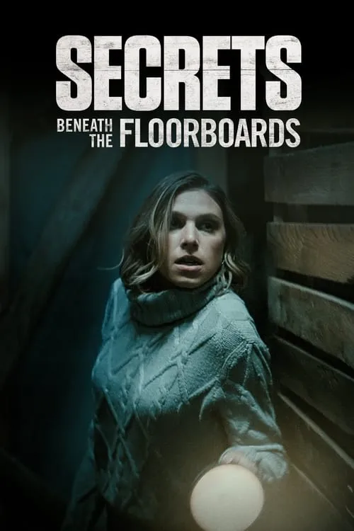 Secrets Beneath the Floorboards (movie)