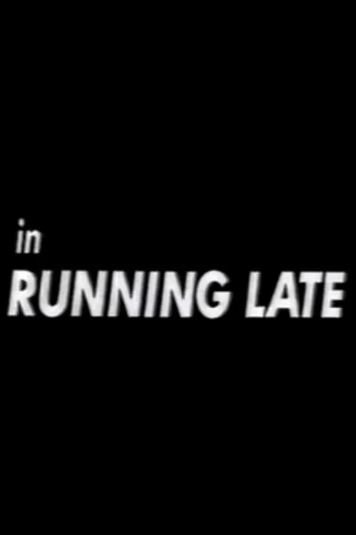 Running Late (movie)