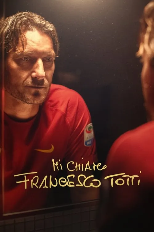 My Name Is Francesco Totti (movie)