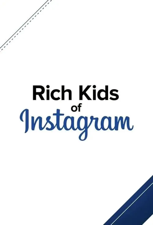 Rich Kids of Instagram (series)