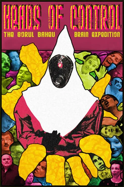 Heads of Control: The Gorul Baheu Brain Expedition (movie)