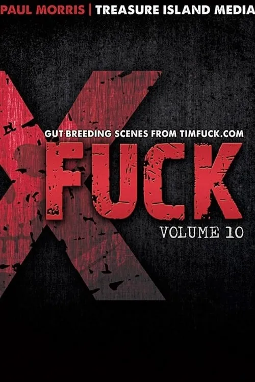 Fuck: Volume 10 (фильм)