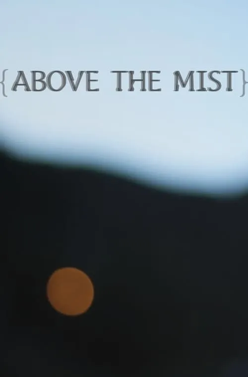 Above the Mist (movie)