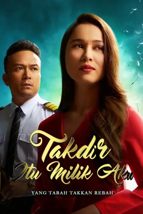 Takdir Itu Milik Aku (сериал)