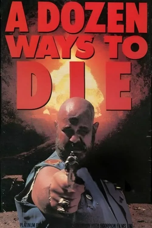 A Dozen Ways to Die!! (фильм)