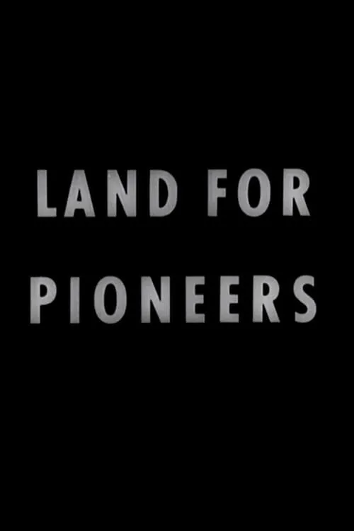 Land for Pioneers (movie)