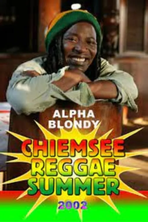 Alpha Blondy: Chiemse Reggae Summer (movie)