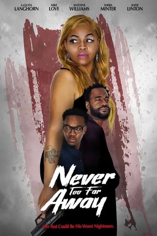 Never Too Far Away (movie)