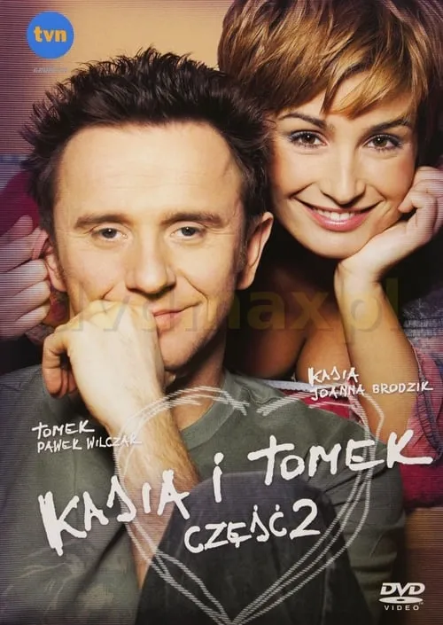 Kasia i Tomek: Część 2